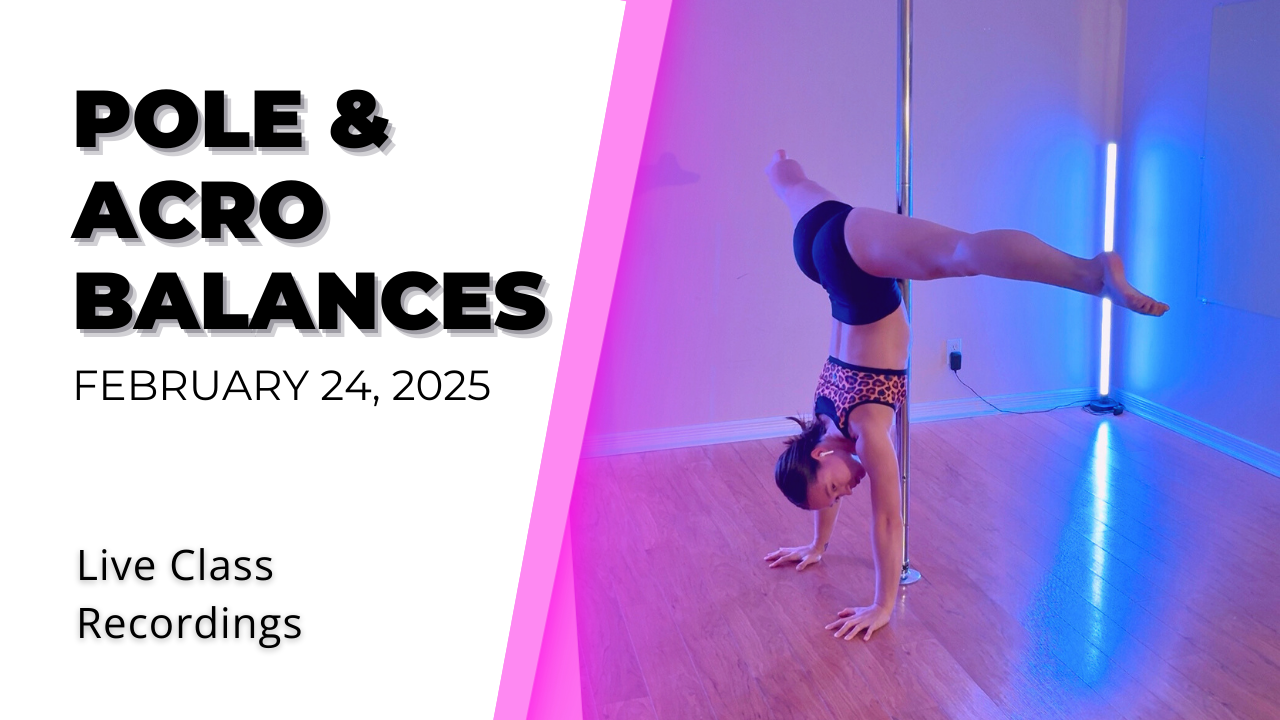Pole & Acro Balances - Feb. 24, 2025