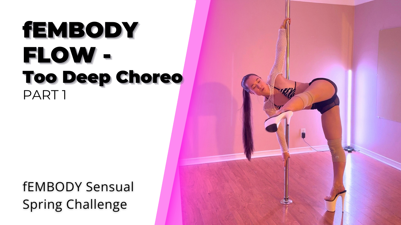 Sensual Spring | fEMBODY Flow - Too Deep Choreo Part 1