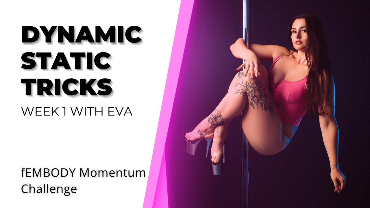 fEMBODY Momentum Challenge | Week 1 - Dynamic Static Tricks with Eva