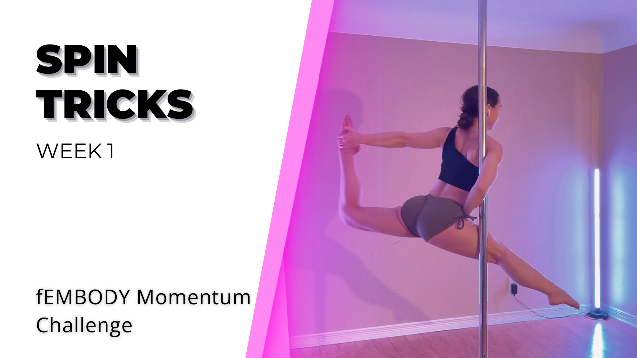 fEMBODY Momentum Challenge | Week 1 - Spin Tricks with Kiana
