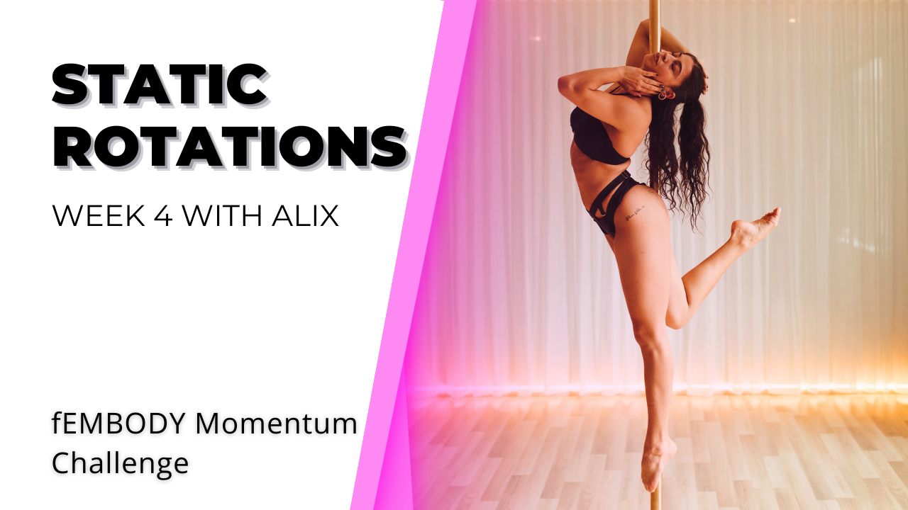 fEMBODY Momentum Challenge | Week 4 - Static Rotations and Combos with Alix