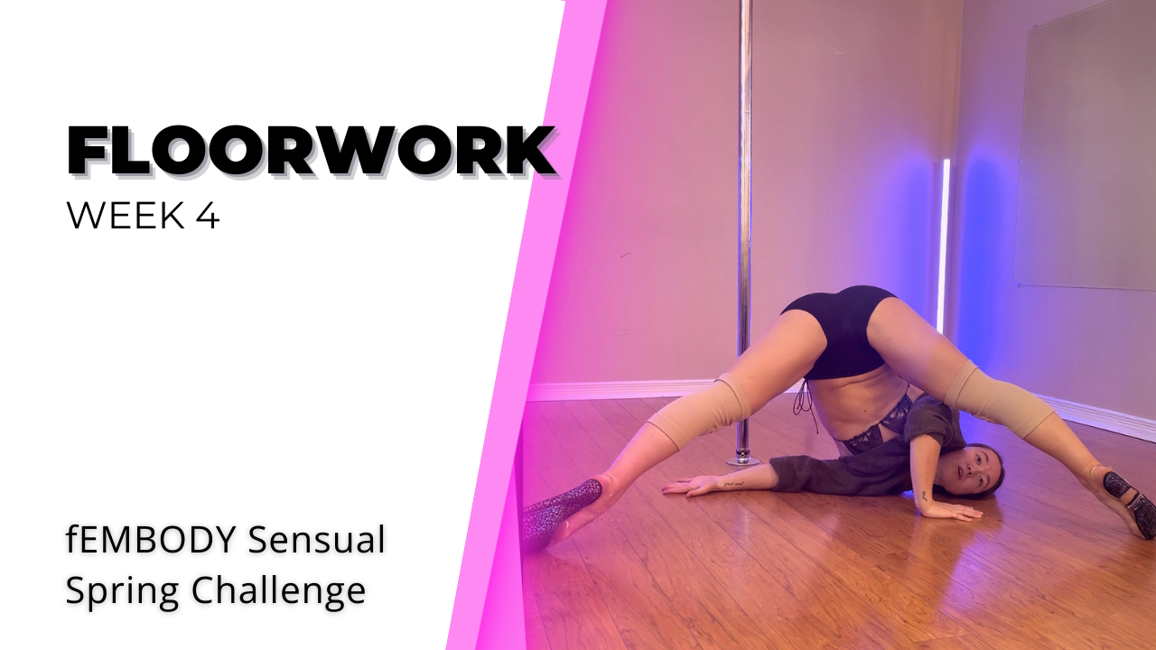 Sensual Spring Challenge Week 4 - Floorwork