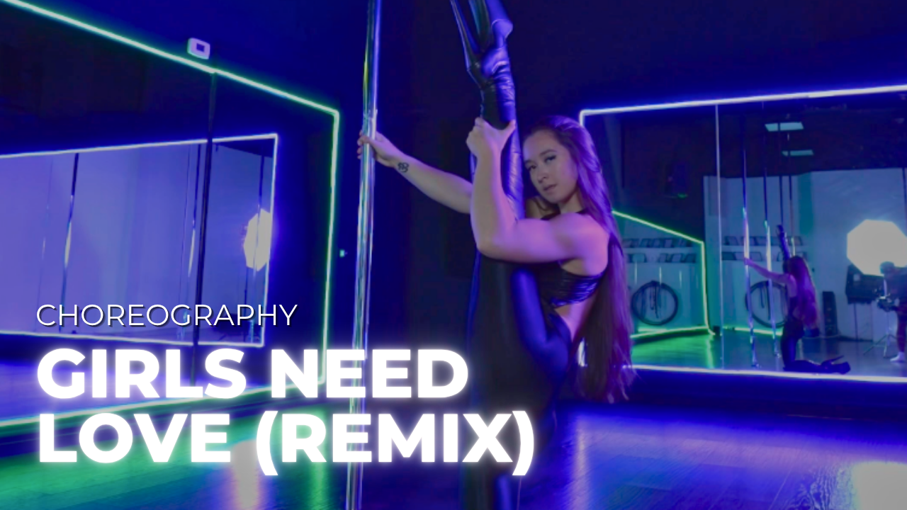 "Girls Need Love" Remix by Ca'leb Nathan Choreography
