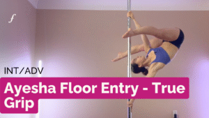 Ayesha Floor Entry - True Grip