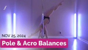 Pole & Acro Balances - November 25, 2024